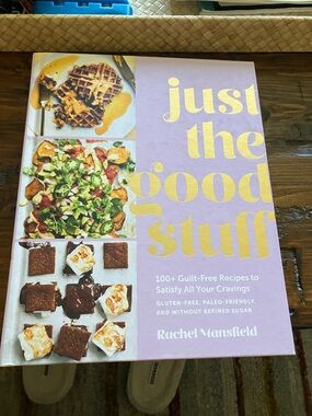 Just the Good Stuff gluten free paleo cookies book by Rachel Mansfield New
